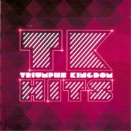 Triumphs-Kingdom---TK-Hits